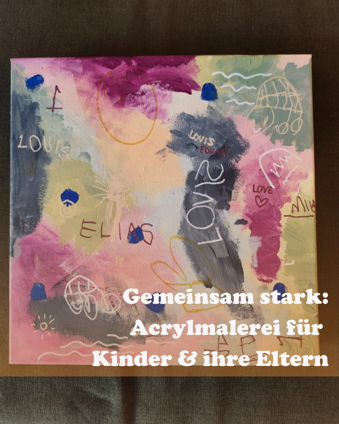OSTERFERIEN SPECIAL - Gemeinsam stark: Acrylmalerei fĂĽr Kinder & ihre Eltern