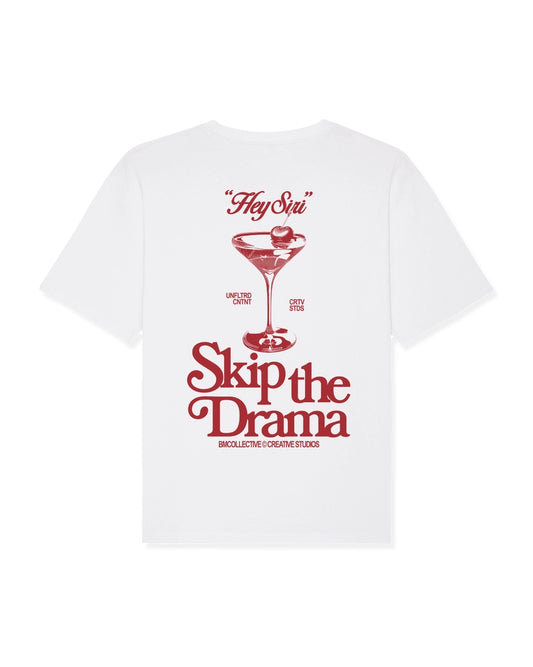 T-Shirt "Skip the Drama"